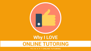 Why I love online tutoring