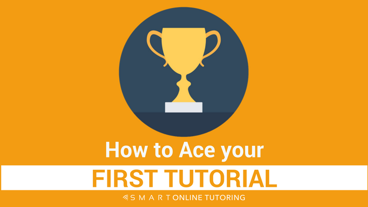 How to ace your first tutorial
